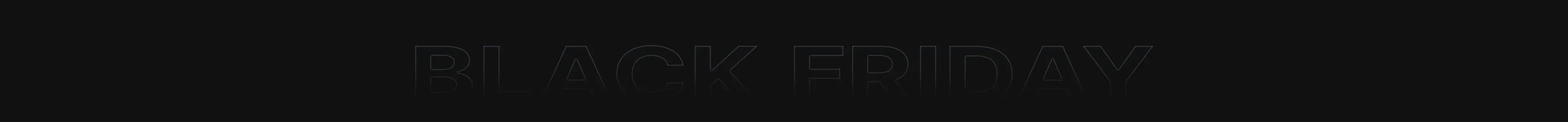 🎁 Make the Most of Black Friday